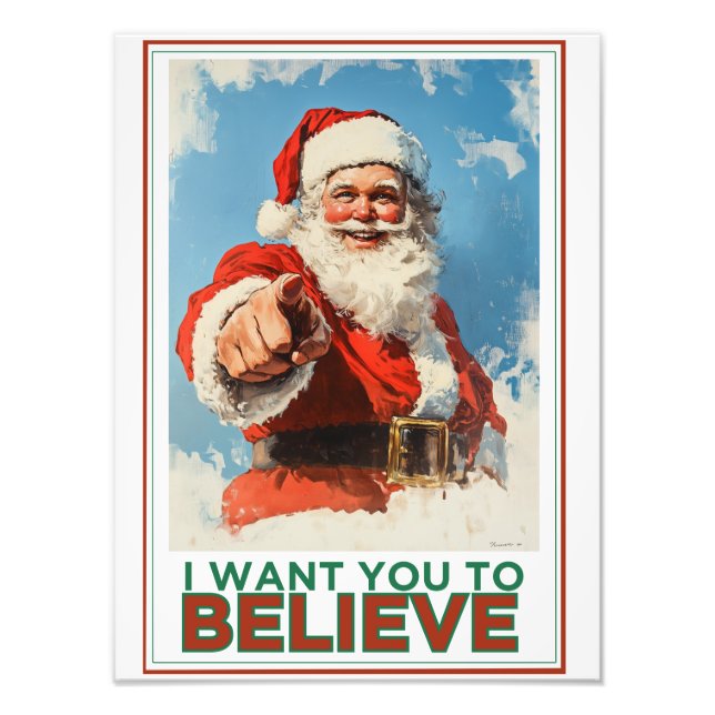Santa Wants You to BELIEVE! 🎅✨ Christmas Art Photo Print (Front)