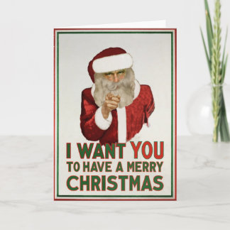 Santa Wants YOU to have a Merry Christmas Holiday Card