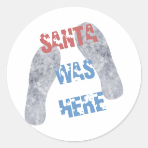Santa Was Here Classic Round Sticker