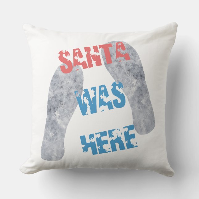 Santa Was Here Cushion (Front)