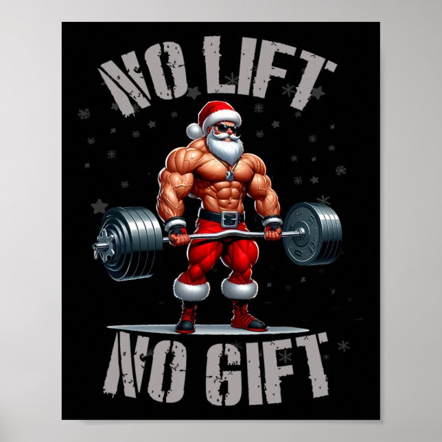 Santa Weightlifting No Lift No Gift Bodybuilding G Poster (Front)