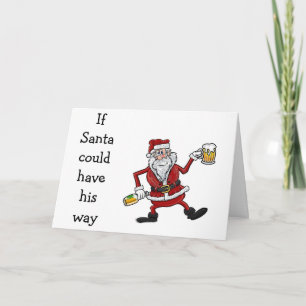 SANTA WISHES IT WAS "CHRISTMAS" EVERYDAY HOLIDAY CARD