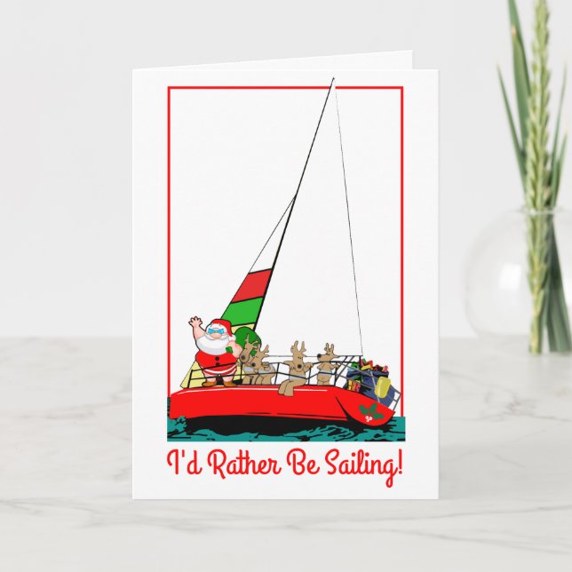 Santa Would Rather Be Sailing at Christmas Card (Front)