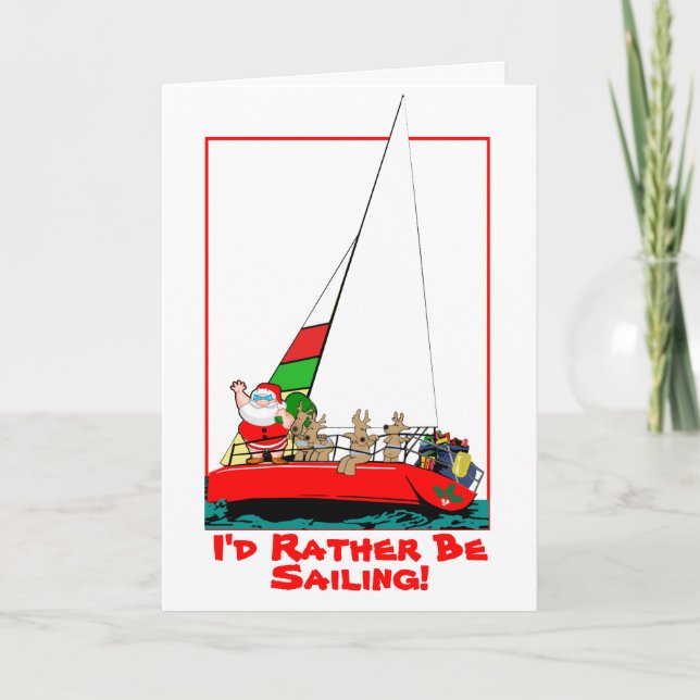 Santa Would Rather Be Sailing at Christmas Card (Front)