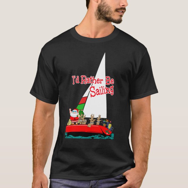 Santa Would Rather Be Sailing at Christmas Essenti T-Shirt (Front)