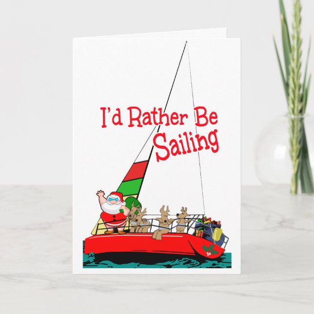 Santa Would Rather Be Sailing at Christmas Holiday Card (Front)