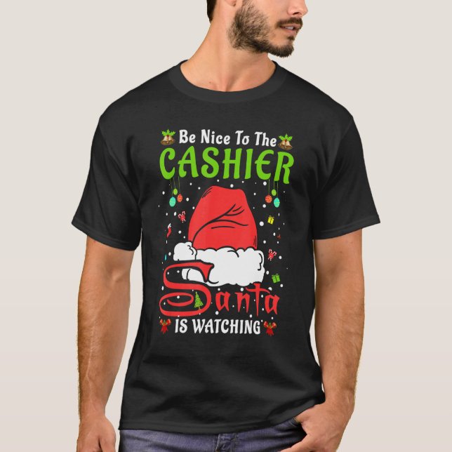 Santa Xmas Pajamas Be Nice To The Cashier Christma T-Shirt (Front)