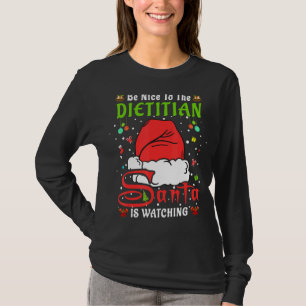 Santa Xmas Pyjamas Be Nice To The Dietician Christ T-Shirt