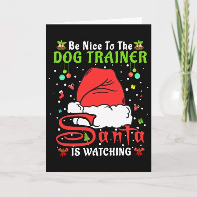 Santa Xmas Pyjamas Be Nice To The Dog Trainer Chri Card (Front)