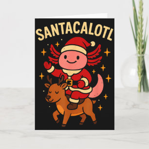 Santacalotl Santa Claus Cute Axolotl Snow Reindeer Card