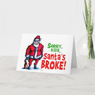 Santa's Broke Holiday Card