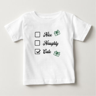Santa's check list - nice, naughty, CUTE Baby T-Shirt