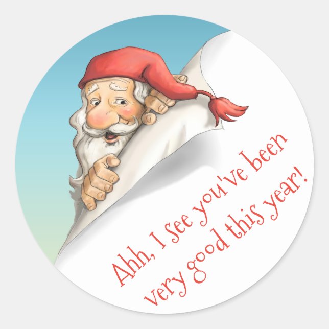 Santa's Christmas List - You've Been Good Classic Round Sticker (Front)