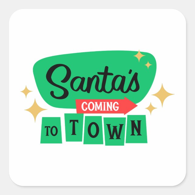 Santa's coming to town square sticker (Front)