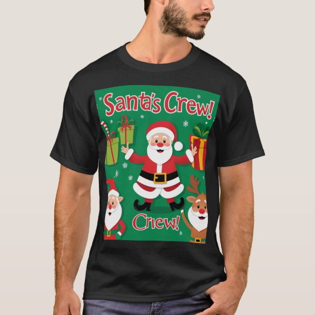 Santa's Crew! T-Shirt (Front)