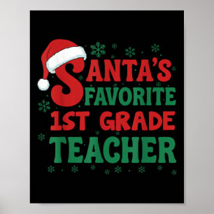 Santa's Favorite 1st Grade Teacher Christmas Holid Poster