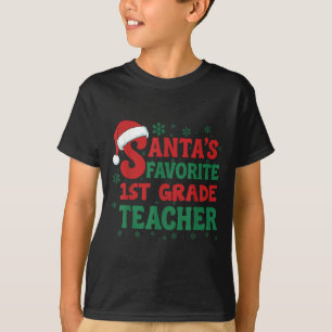 Santa's Favorite 1st Grade Teacher Christmas Holid T-Shirt