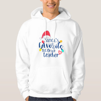 Santas Favorite 1st Teacher Funny Christmas Santa  Hoodie