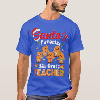 Santas Favorite 4th Grade Teacher Funny Xmas back  T-Shirt