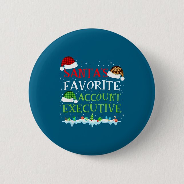 Santa's Favorite Account Executive Fun Christmas  6 Cm Round Badge (Front)