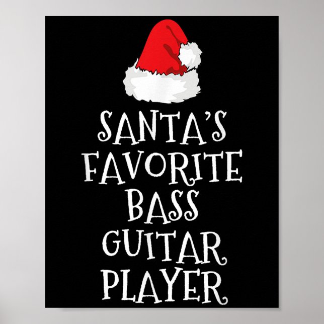 Santa's Favorite B Guitar Player Christmas Funny H Poster (Front)