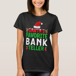Santa's Favorite Bank Teller Christmas Matching Co T-Shirt