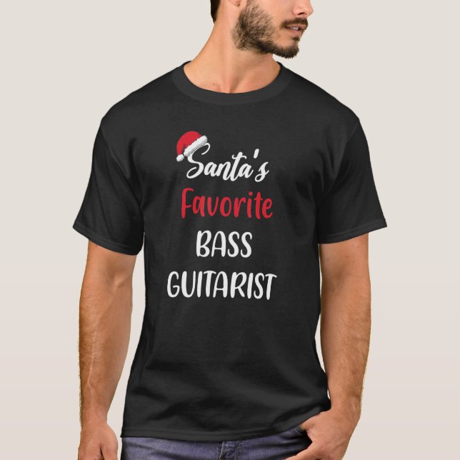 Santas Favorite Bass Guitarist   Christmas bass gu T-Shirt (Front)
