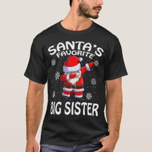 Santa's Favorite Big Sister Christmas  T-Shirt