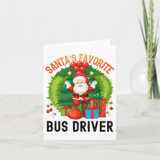 Santas Favorite Bus Driver, Worlds Okayest Bus Dri Card