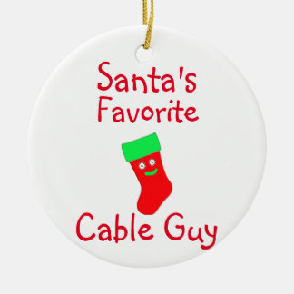 Santa's Favorite Cable Guy Ceramic Ornament