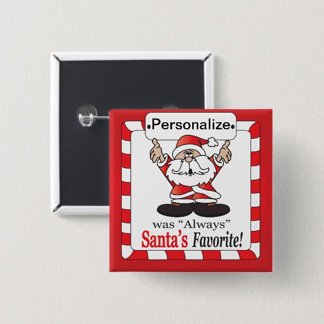 Santa's Favorite - Christmas Humor 15 Cm Square Badge (Front & Back)
