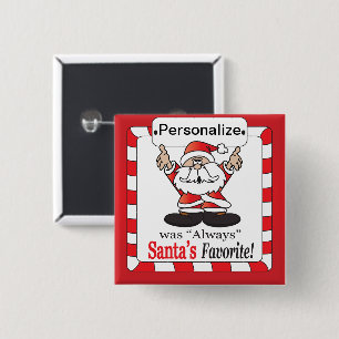 Santa's Favorite - Christmas Humor 15 Cm Square Badge