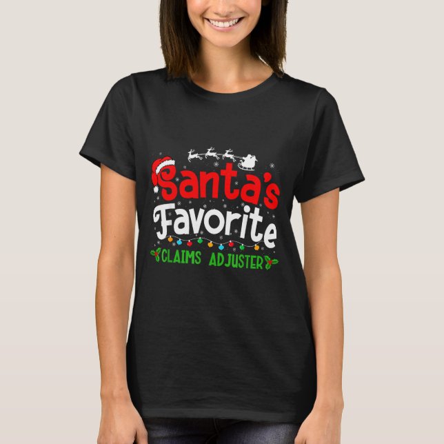 Santa's Favorite Claims Adjuster Christmas Party  T-Shirt (Front)