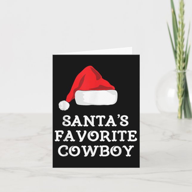 Santa's Favorite Cowboy Christmas Hat Funny Xmas  Card (Front)