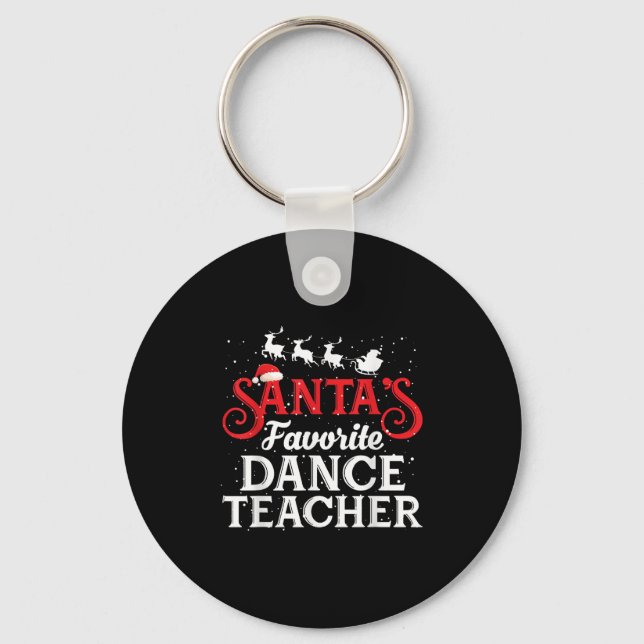 Santa's Favorite Dance Teacher Funny Christmas Men Key Ring (Front)