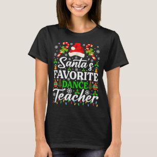 Santa's Favorite Dance Teacher Shirt Funny Christm