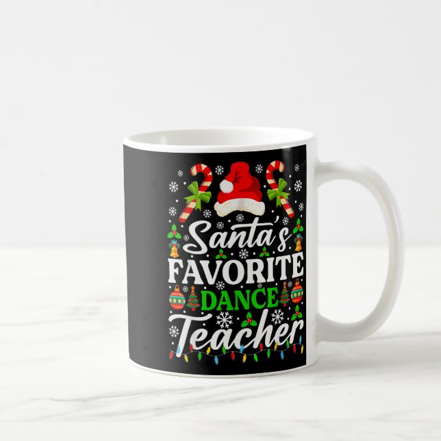 Santa's Favorite Dance Teacher Shirt Funny Christm Coffee Mug (Right)