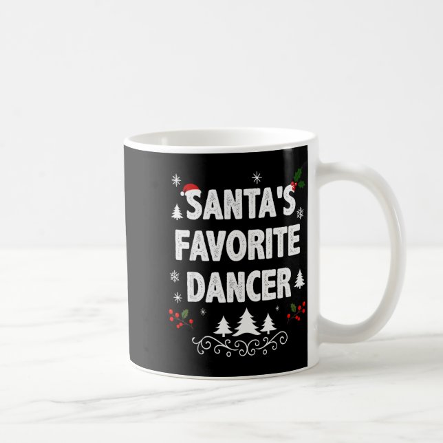 Santa's Favorite Dancer Funny Holiday Christmas Pa Coffee Mug (Right)