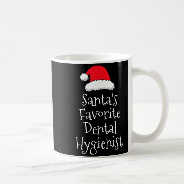 Santas Favorite Dental Hygienist - Christmas Funny Coffee Mug (Right)