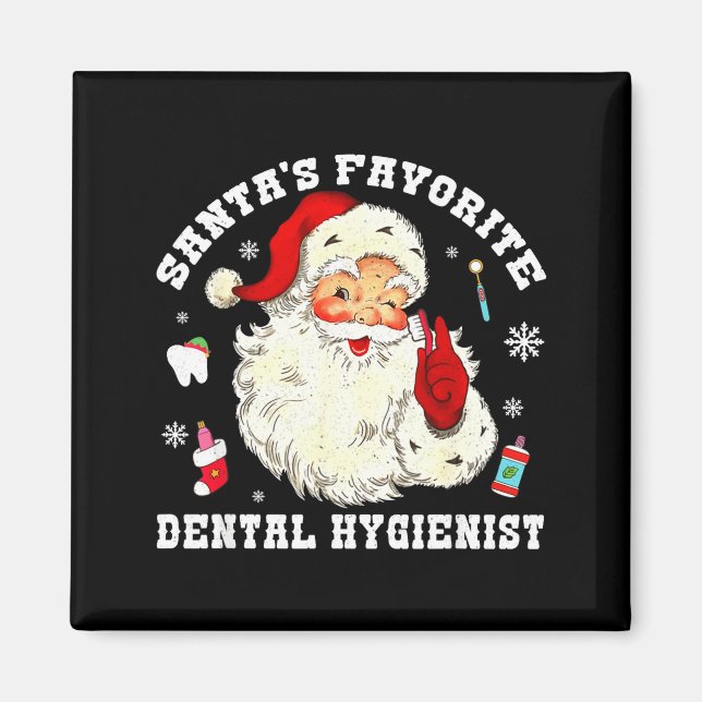Santas Favorite Dental Hygienist Christmas Funny G Magnet (Front)