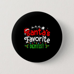Santa's Favorite Dentist Christmas Party  6 Cm Round Badge