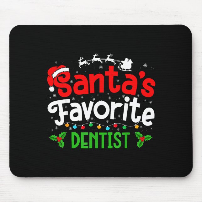 Santa's Favorite Dentist Christmas Party  Mouse Mat (Front)