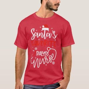 Santa's Favorite Dialysis Nurse Shirt Funny Xmas N