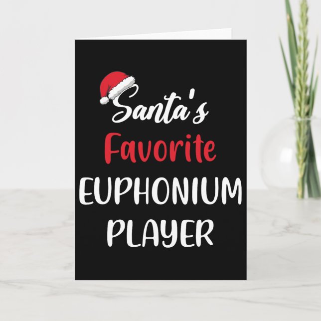 Santas Favorite Euphonium Player Gift Christmas Eu Card (Front)