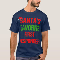 Santas Favorite First Responder Funny Christmas