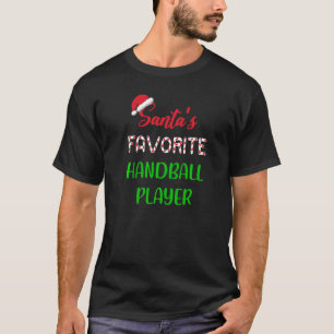 Santas Favorite Handball Player Handball Christma T-Shirt