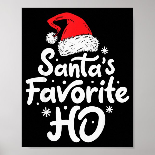 Santa's Favorite Ho Funny Christmas Women Xmas San Poster (Front)