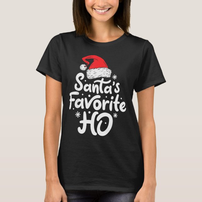 Santa's Favorite Ho Funny Christmas Women Xmas San T-Shirt (Front)