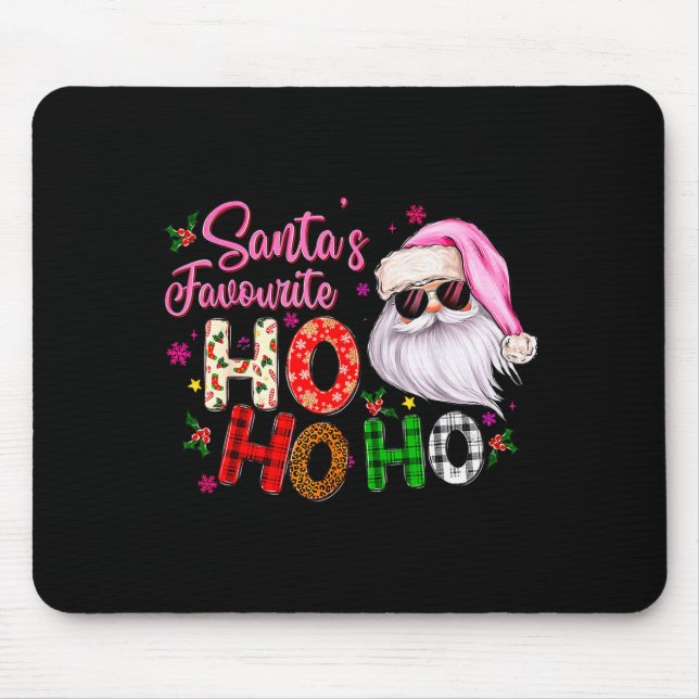 Santa's Favorite Ho Ho Ho Santa Claus Nk Christmas Mouse Mat (Front)