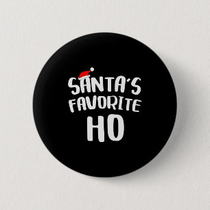 Santa's Favorite Ho Long Sleeve Shirt Funny Christ 6 Cm Round Badge